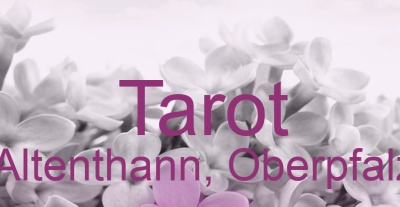 Tarot Altenthann, Oberpfalz | Top-Experten für Kartenlegen, Wahrsagen, Hellsehen, Zukunftsdeutung. Tarot Altenthann, Oberpfalz | Top-Experten für Kartenlegen, Wahrsagen, Hellsehen, Zukunftsdeutung.